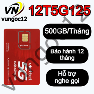 SIM 4G VIETTEL 12SD125Z TẶNG 10GB/NGÀY 12T5G125 12SD125 12MXH100 12MDT150 SIM 12 THÁNG XÀI DATA MIỄN PHÍ