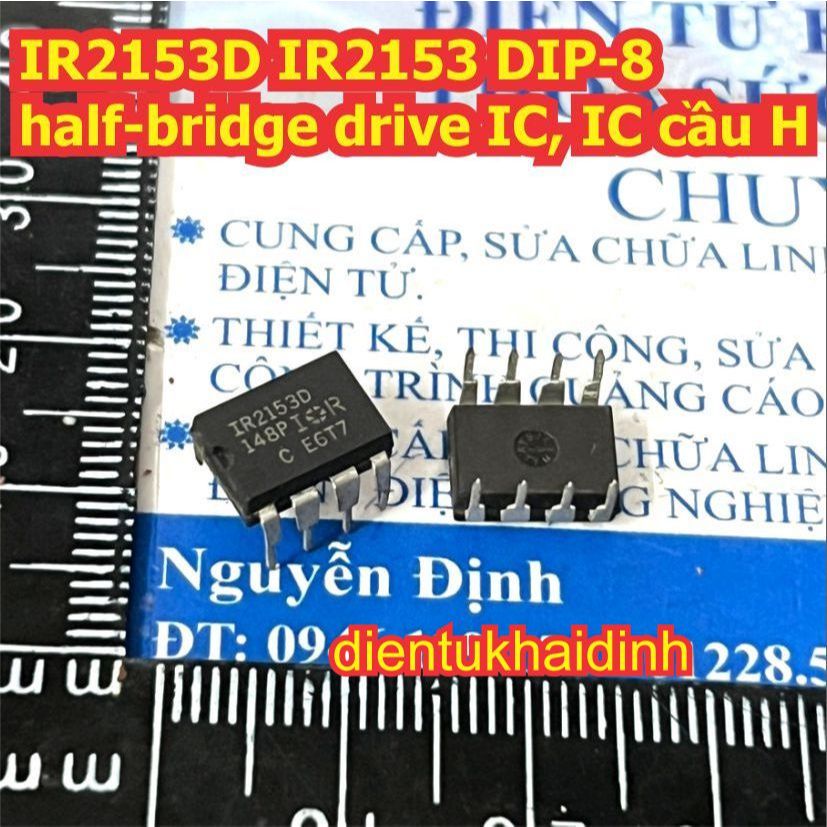 IR2153 IR2153PBF IR2153D 2153 DIP-8 half-bridge drive IC, IC cầu H kde4994