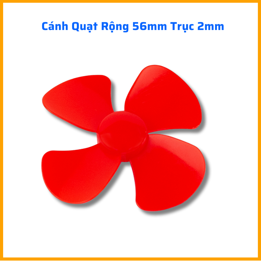 Cánh Quạt Rộng 56mm Trục 2mm