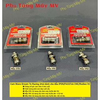 Cam Wave 4Val TA Racing đủ mẫu dành cho đầu IPPON/FASSTek CNC/REDLEO