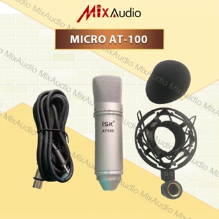 [CHÍNH HÃNG] Micro Thu Âm ISK AT100 ⚡ HÀNG LOẠI 1 ⚡Mic Hát Livestream Thu Âm, Karaoke Chuyên Nghiệp Âm Thanh Sống Động