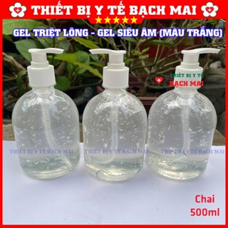  Gel Siêu Âm - Gel Triệt Lông  trắng  500ml 