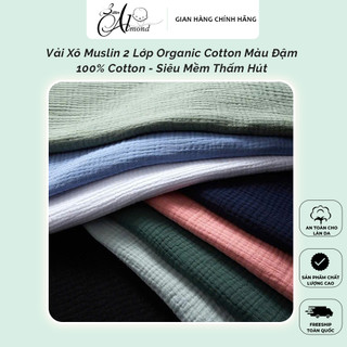 Vải Xô Muslin 2 Lớp Màu Trơn Đậm – Organic Cotton Mềm Mịn Khổ 1m4, May Drap & Quần Áo