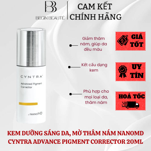 [HÀNG CÔNG TY] Kem Dưỡng Sáng Da, Mờ Thâm Nám NanoMD Cyntra Advance Pigment Corrector, BEGIN BEATUÉ