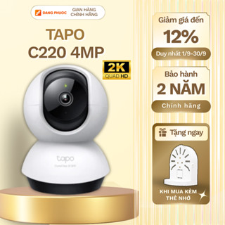 [HỎA TỐC] Camera Wifi TP-Link Tapo C220 4MP QHD chính hãng quay quét 360 giám sát an ninh gia đình