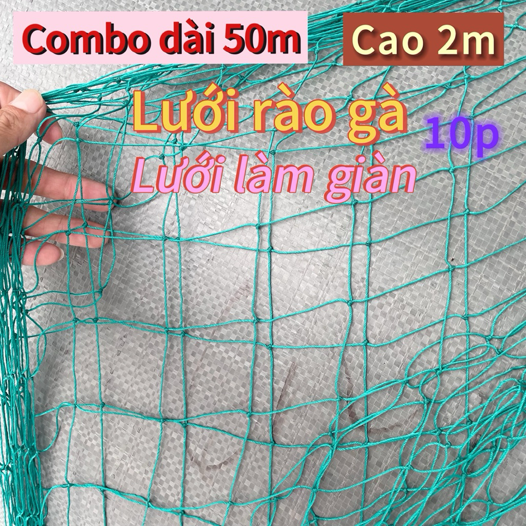 Combo dài 50m-40m-30m.. Lưới làm giàn, lưới rào gà dù nylon, lưới cá thu mắt 1 tất- không luồng