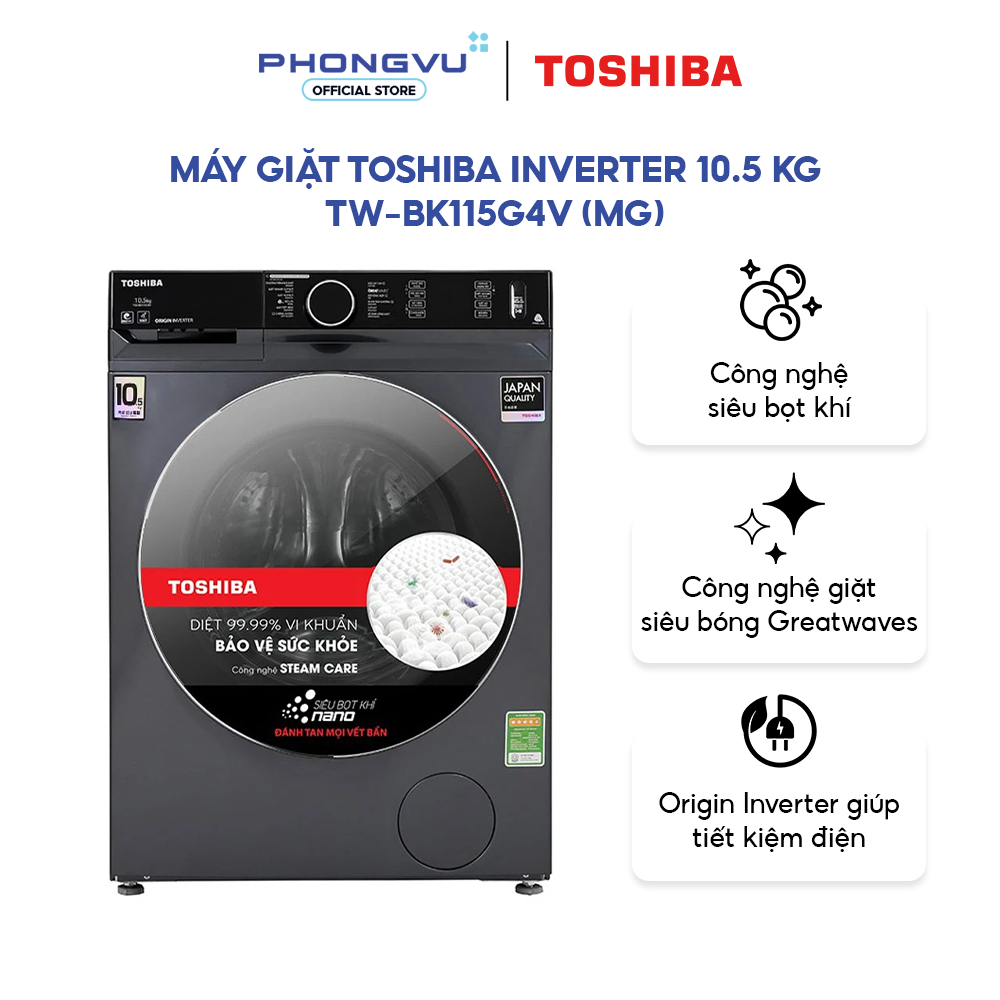 Máy giặt Toshiba Inverter 10.5 Kg TW-BK115G4V (MG) - Tạo bọt siêu nhỏ, Giặt hơi nước, Phù hợp gia đì