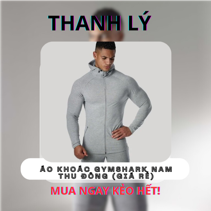 Áo khoác thu đông nam Gymshark - thể thao thời trang, chống gió, khô thoáng, siêu bền