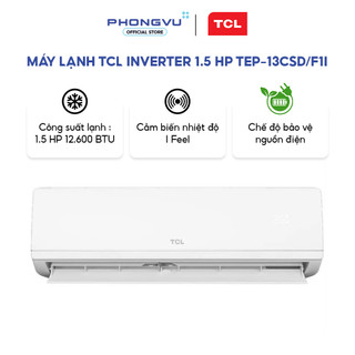 Máy lạnh TCL Inverter 1.5 HP TEP-13CSD/F1I - AI Inverter Tiết Kiệm Điện - Bộ Lọc 6 in 1 - Bảo hành 36 tháng