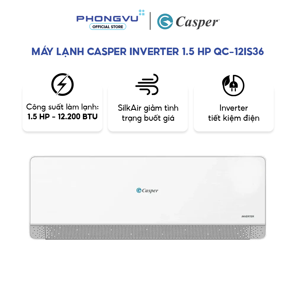 [Shopee Lắp Đặt 0Đ HN HCM] Máy Lạnh Casper Inverter 1.5 HP QC-12IS36 - Làm lạnh nhanh, Tiết kiệm điện, Phù hợp 15–20 m²