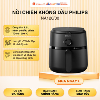 Nồi chiên không dầu Philips NA120/00-4.2 lít| NA130/00- 6.2L| Chính Hãng- Bảo hành 24 tháng