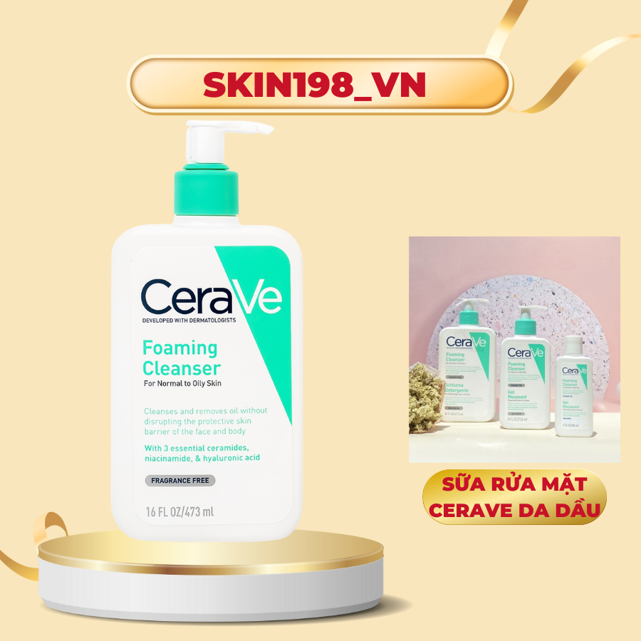 Sữa Rửa Mặt CERAVE FOAMING CLEANSER Bản Pháp, Làm Sạch Sâu Dành Cho Da Dầu Mụn Và Da Nhạy Cảm 473ml