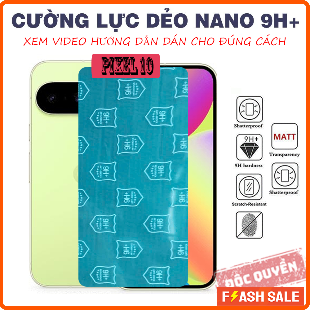 Dán cường lực dẻo nano 9H+ Google Pixel 10/pixel 10 pro/pixel 10 pro xl