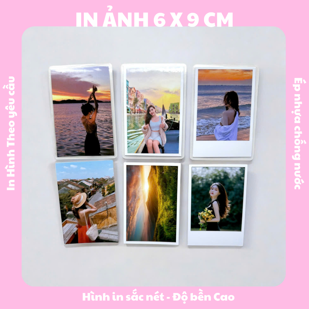 [20 ẢNH 6X9 ÉP NHỰA CHỐNG NƯỚC] In ảnh 6x9 chống nước toàn diện, bền màu cao, chất lượng in sắc nét
