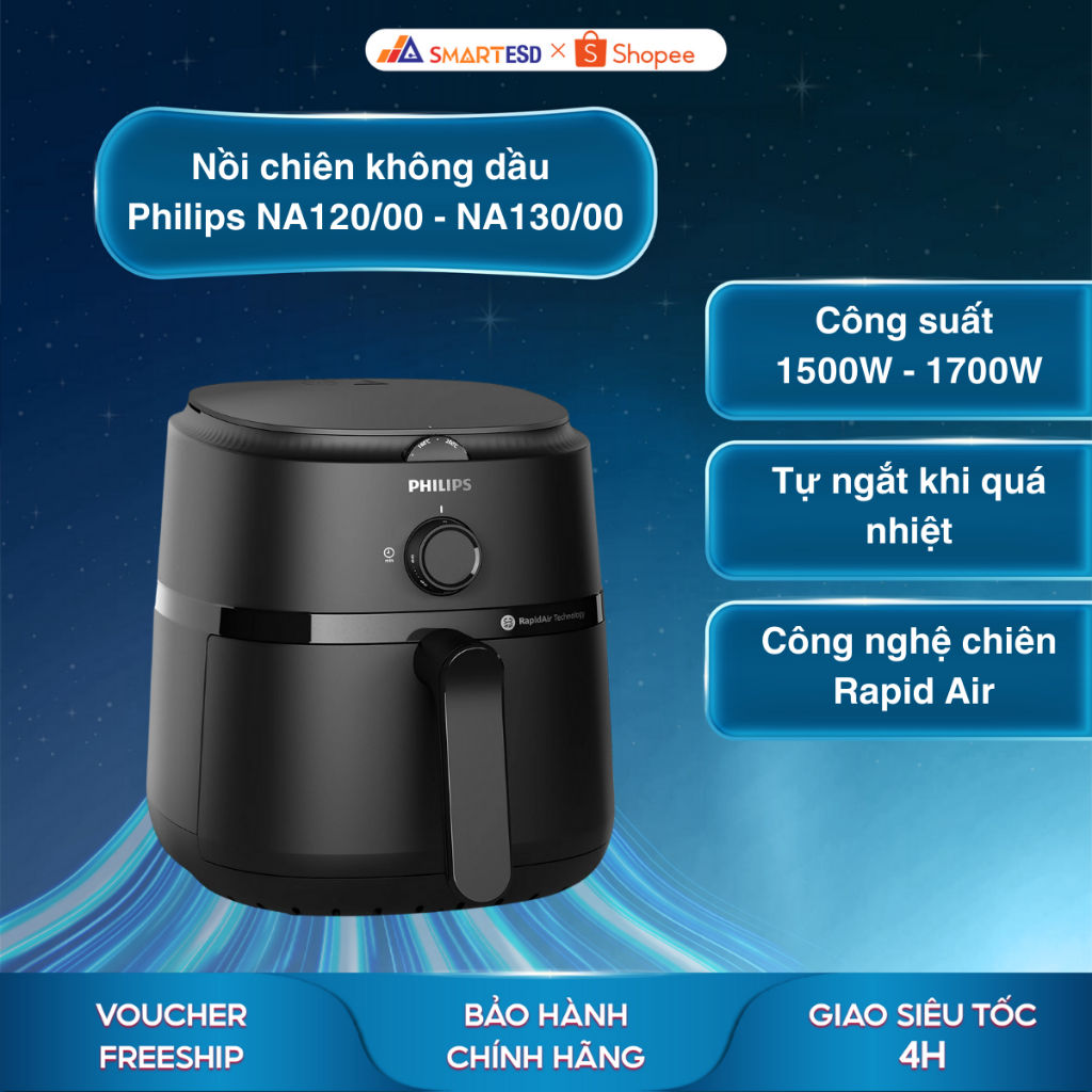 Nồi chiên không dầu Philips NA120/00 4,2L - NA130/00 6.2L - Rapid Air- Bảo hành chính hãng 24 tháng