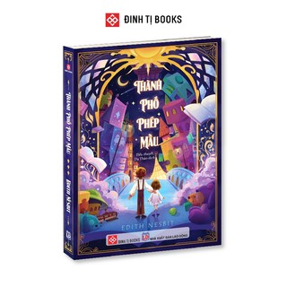  Sách - Thành phố phép mầu - Đinh Tị Books 