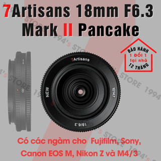  Ống kính 7Artisans 18mm F6.3 Mark II Siêu rộng Siêu nhỏ gọn - Pancake Lens for Fujifilm Sony Canon EOS M và M4 3 