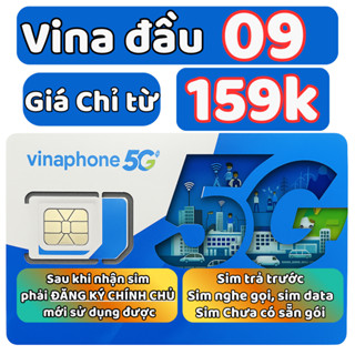 Sim Vinaphone 4G 5G Đầu 09 chỉ từ 159k, Số Đẹp, Dễ Nhớ, sim nghe gọi, sim data, sim khuyến mãi