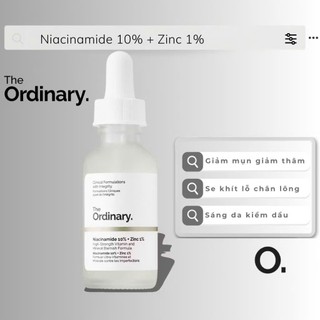  Serum The Ordinary Niacinamide 10% + Zinc 1% Giảm Mụn Kiềm Dầu Hỗ Trợ Se Khít Lỗ Chân Lông Sáng Da 