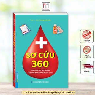  Sách - Sơ cứu 360  cẩm nang an toàn không thể thiếu cho mọi gia đình  mềm 