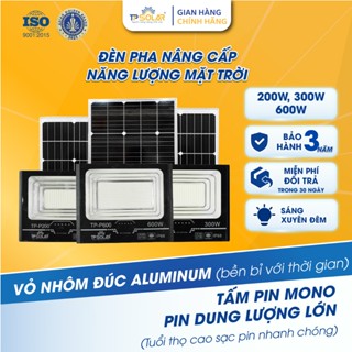 Đèn Năng Lượng Mặt Trời TP SOLAR, Đèn Pha Chống Chói Mắt Ngọc 200W, 300W, 400W LED Siêu Sáng, Vỏ Nhôm Nguyên Khối