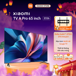 Tivi Xiaomi A Pro 65 Inch 2026 Google TV, Độ Phân Giải 4K - Hàng Chính Hãng - Bảo Hành 2 Năm