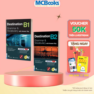  Sách - Destination B1 & B2 Grammar and Vocabulary Kèm Đáp Án Lẻ Combo - Phiên bản mới 2023 MCBooks 