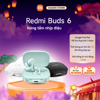Tai nghe Bluetooth XIAOMI REDMI Buds 6 - chính hãng - Bảo hành 12 tháng