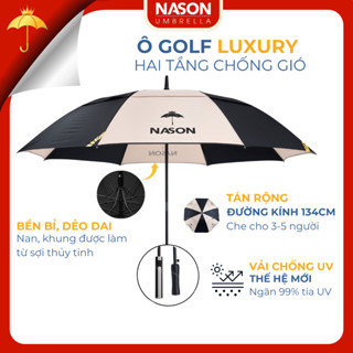 Ô dù Golf cao cấp NASON LUXURY 2 tầng tán siêu to 134cm, che mưa,che nắng,ngăn 99%UV,chống gió cấp 7