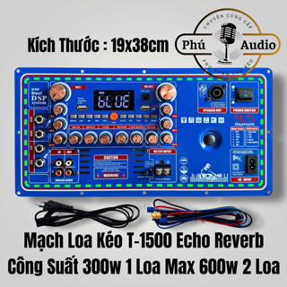 Mạch Loa Kéo T-1500 Echo Reverb Đèn Viền Mẫu Mới 2025