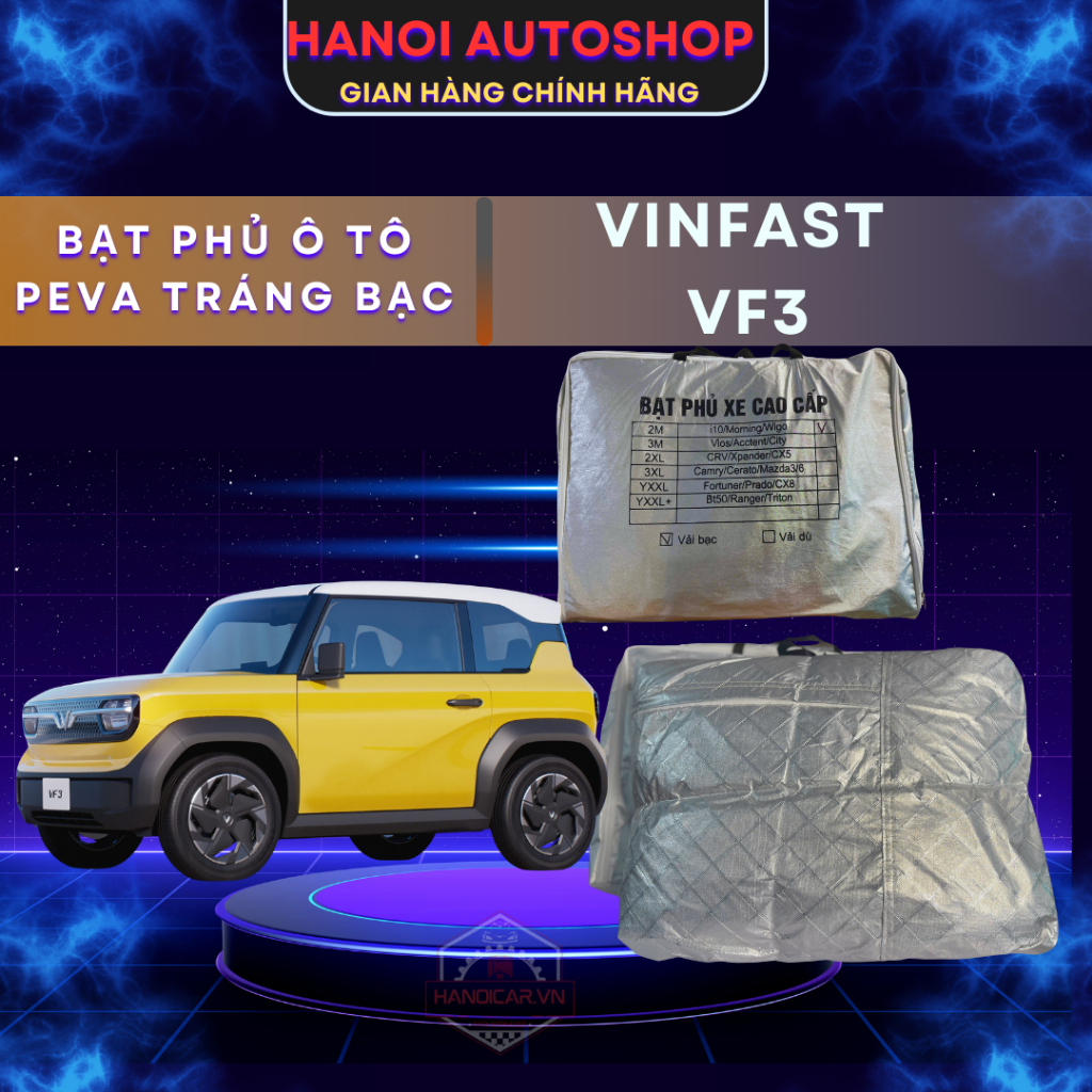 Bạt Phủ ô Tô Vinfast VF3 Chất Liệu Vải PEVA Tráng Bạc Cao Cấp, Chống Nóng, Mưa, Bụi Bẩn Bảo Vệ Xe