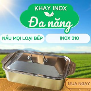 Khay inox đa năng đựng thức ăn có nắp,khay bảo quản đồ ăn,hấp cá,nấu canh..., dùng cho mọi loại bếp
