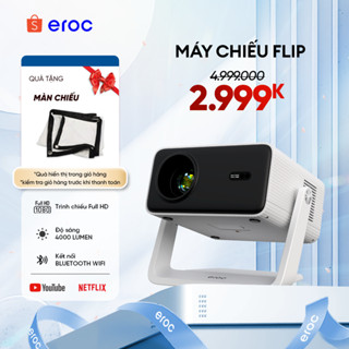 Máy chiếu mini Eroc FLIP  - Độ phân giải Full HD 4000 Lumens Android IOS Tương thích Netflix - Bảo hành 1năm