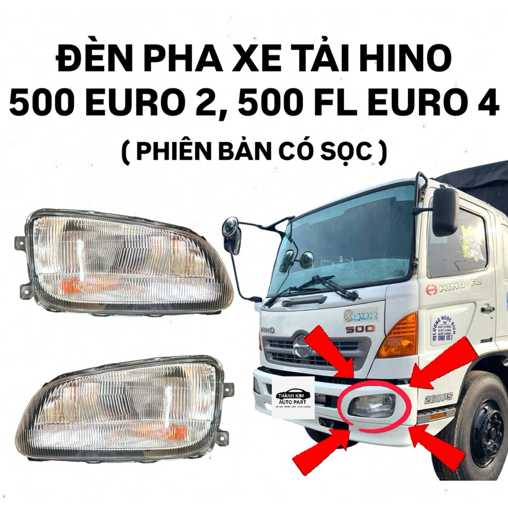 ĐÈN PHA XE TẢI HINO 500 EURO 2, 500 FL EURO 4 ( BẢN CÓ SỌC )