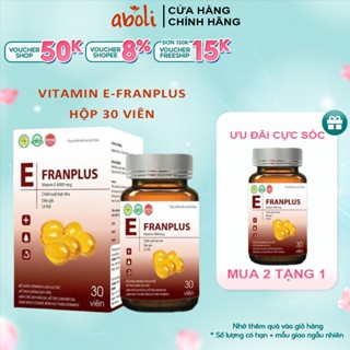Viên Uống Vitamin E Đỏ Franplus Làm Đẹp Da Chống Oxy Hóa Da Khô Da Nhăn Nám Sạm Da Chống Lão Hóa