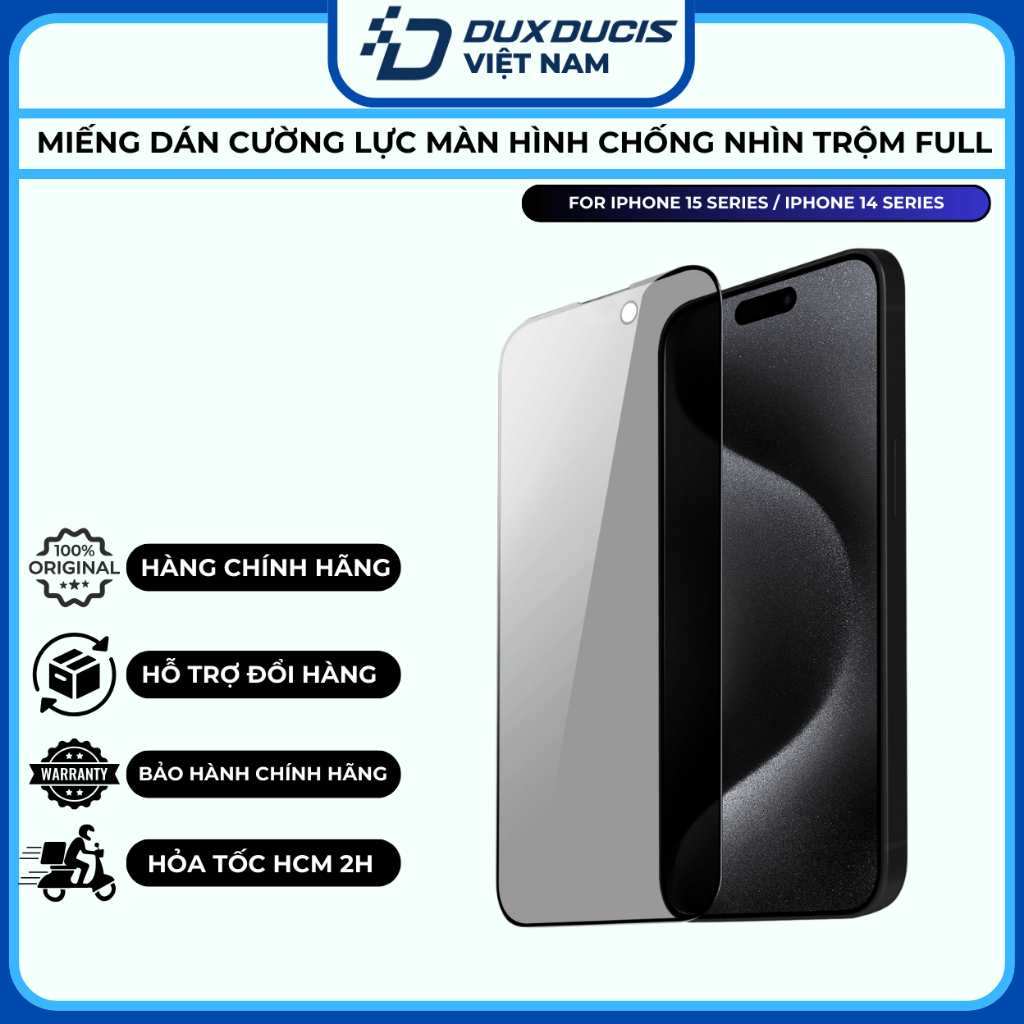 Cường Lực Chống Nhìn Trộm Dux Ducis Cho iPhone 15 PRO MAX / 15 PRO / 15 PLUS / 15, Dux Ducis Privacy