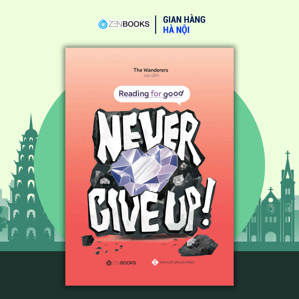 Sách Reading For Good Never Give Up