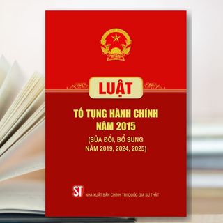 Sách - Luật Tố Tụng Hành Chính Năm 2015 (Sửa Đổi, Bổ Sung Năm 2019, 2024, 2025)