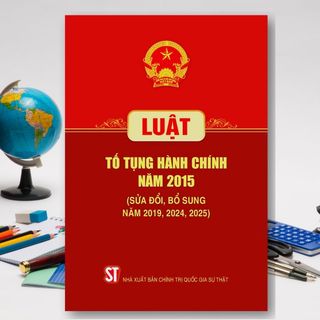 Sách - Luật Tố Tụng Hành Chính Năm 2015 (Sửa Đổi, Bổ Sung Năm 2019, 2024, 2025)