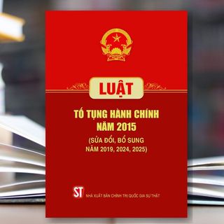 Sách - Luật Tố Tụng Hành Chính Năm 2015 (Sửa Đổi, Bổ Sung Năm 2019, 2024, 2025)