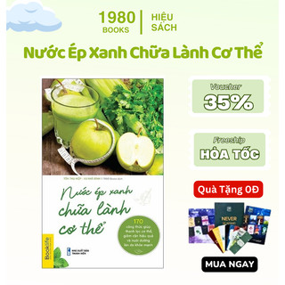 Sách - Nước ép xanh chữa lành cơ thể - Booklife - Hiệu Sách 1980books