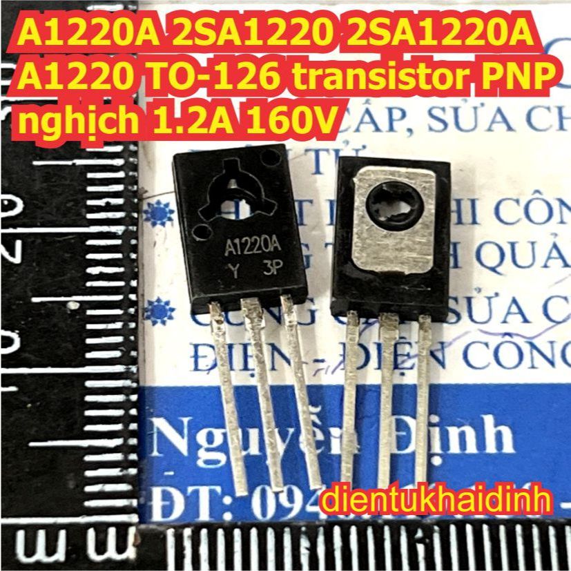 10 con A1220A 2SA1220 2SA1220A A1220 C2690A 2SC2690 C2690 TO-126 transistor PNP NPN nghịch thuận 1.2