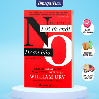 Sách Lời Từ Chối Hoàn Hảo - William Ury (Alpha Books)