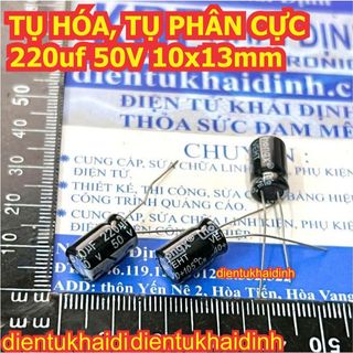 50 con TỤ HÓA TỤ PHÂN CỰC chân dài 220uf 16V 25V 35V 50V 63V 100V KDE1802