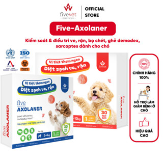 Viên Nhai Diệt Ve Rận, Bọ Chét, Ghẻ Demodex Sarcoptes  Cho Chó Sạch Khỏe An Toàn Five-Axolaner