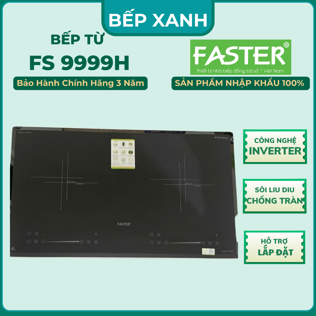 Bếp Xanh Bếp từ âm Faster FS 9999H | inverter thế hệ mới, cao cấp | FS 9999H bảo hành 3 năm.