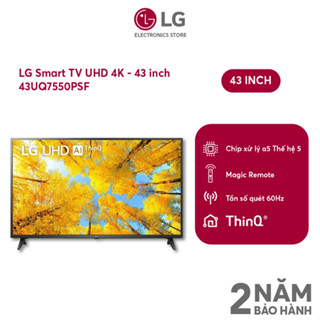 Smart Tivi LG 4K 43 inch 43UQ7550PSF - SHOP Miễn phí GIAO + LẮP Hà Nội
