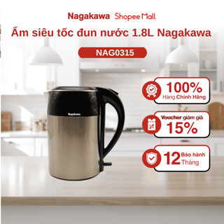 Ấm siêu tốc đun nước 1.8L Nagakawa 2 lớp, bình đun siêu tốc NAG0315 1800W, ruột inox 304 chống gỉ, tự ngắt điện an toàn