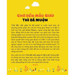 Sách - Chờ Đến Mẫu Giáo Thì Đã Muộn ( Phương Pháp Giáo Dục Sớm Cho Bé 0-3 tuổi )