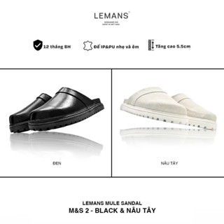 Dép Sục da bò LEMANS MULE SANDAL 3.M&S02 - Đen và Nâu Tây đế thơm 2 lớp cao 5.5cm, mũ may 3 lớp da bò, BH 12T